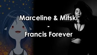 Mitski &amp; Marceline - Francis Forever (Mashup)