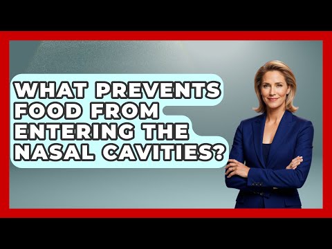 What Prevents Food From Entering The Nasal Cavities? - Ear Nose Throat Expert