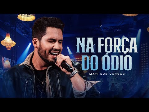 Matheus Vargas - Na Força do Ódio #AltasModas