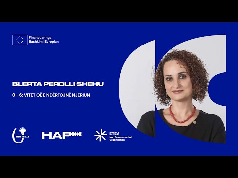 HAP Podcast - Blerta Perolli Shehu - “0—6: Vitet që e ndërtojnë njeriun” #10