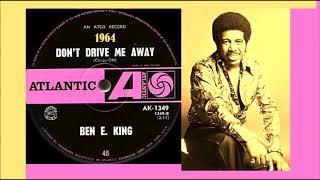 Ben E. King - Don't Drive Me Away 'Vinyl'