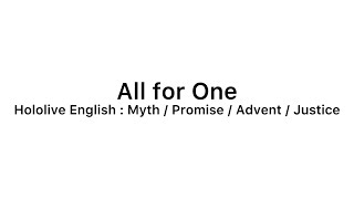 All for One : Hololive English(EN / CN JP) Lyrics（英 /中 / 日） 歌詞