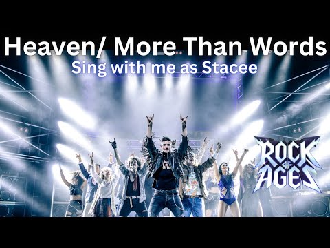 Heaven/ More Than Words Karaoke (Sherrie only) - Sing with me as Stacee