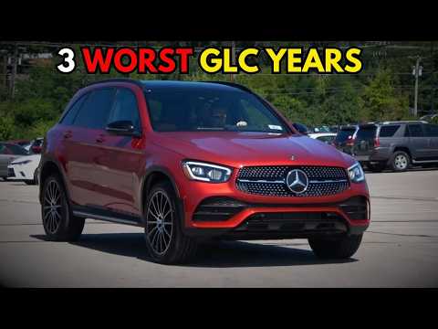 3 WORST & 3 BEST Years of the GLC Class Mercedes-Benz