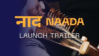 Video thumbnail for Naada: Reimagined resonances from India | Launch Trailer by MNTRA Instruments