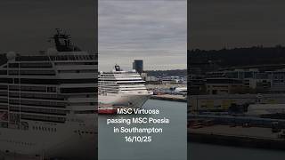 MSC VIRTUOSA passing MSC POESIA in Southampton on 16/10/25 #mscvirtuosa #mscpoesia #msccruises