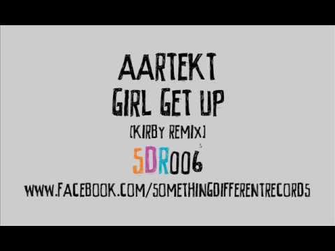 [SDR006] Aartekt - Girl Get Up (Kirby Remix) [Something Different Records]