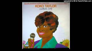 Koko Taylor - I'm A Little Mixed Up
