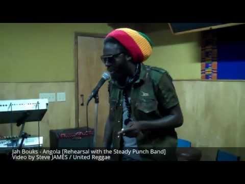 Jah Bouks - Angola [Rehearsal]