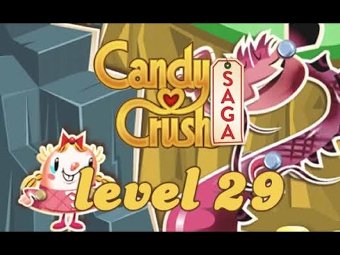 Candy Crush Saga: Gameplay Walkthrough (LEVEL 29)