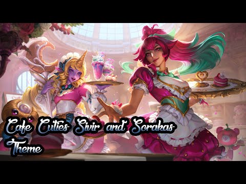 Cafe Cuties Sivir and Soraka's Theme - Sweet Hearts - League of Legends