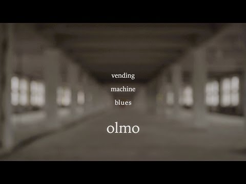 OLMO - Vending Machine Blues