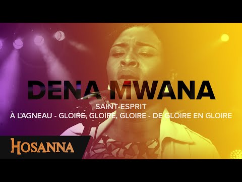 Dena Mwana - Saint-Esprit / À l'agneau - Gloire, gloire, gloire - De gloire en gloire