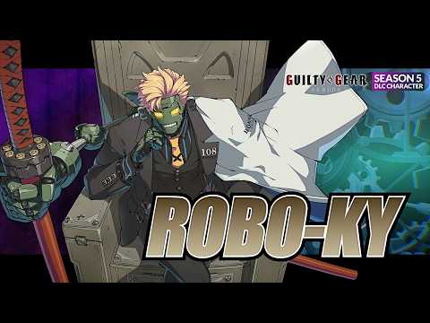 GUILTY GEAR -STRIVE- Season Pass 5 Playable Character #2 [Robo-Ky] Trailer