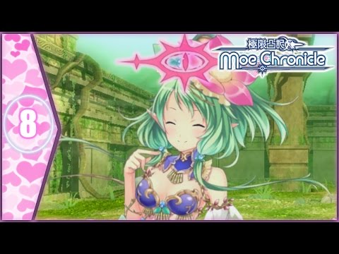 Let's Play: Moe Chronicle - Part 8 [Super Lovely!]