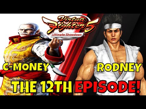 C-MONEY VS RODNEY: THE 12TH EPISODE! (Lau Chan- VF5US Gameplay)