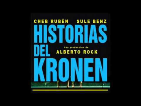 Cheb Rubën y Sule B - Historias del Kronen