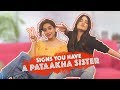 Signs You Have A Pataakha Sister | MissMalini