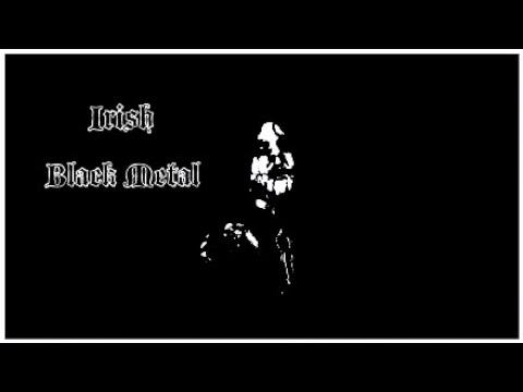 Irish Black Metal