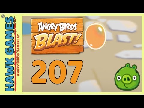 Angry Birds Blast Level 207 - 3 Stars Walkthrough, No Boosters