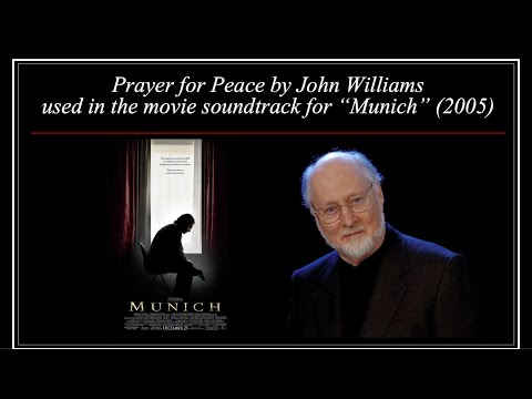 A Prayer for Peace by John Williams used in the movie “Munich”