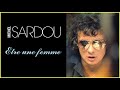 Michel Sardou - Etre une femme (Audio Officiel)