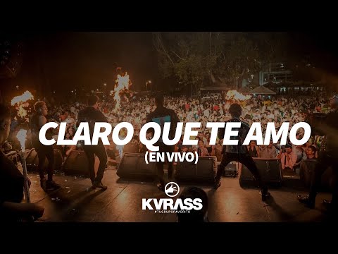 Claro que te amo (En Vivo) - La Mesa | Grupo KVRASS