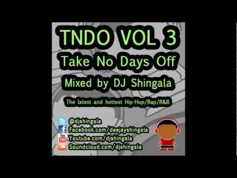 TNDO Vol 3 - Hip Hop/Rap/R&B Mix New - DJ Shingala