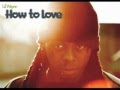 Lil Wayne - How To Love [AUDIO] 