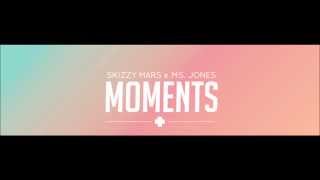 Skizzy Mars - Moments Ft. Ms. Jones