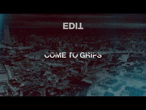edIT - Come To Grips (Full Album)