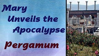 Mary Unveils the Apocalypse: Pergamum