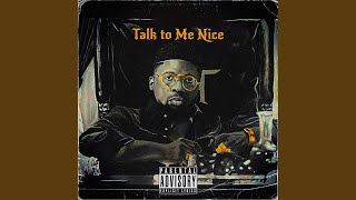 Talk To Me Nice Music Video