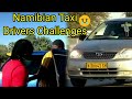 NAMIBIAN Taxi Drivers Challenges JUSTUS FILMS