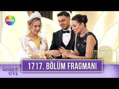 TV Programları Gelin Evi 1717. Bölüm Fragmanı