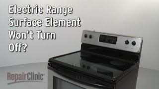 Surface Element Won't Turn Off — Range Troubleshooting