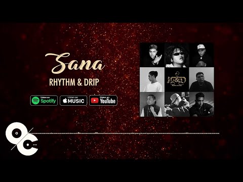 Rhythm and Drip - Sana (Official Lyric Video)