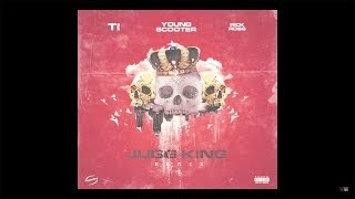 Young Scooter "Jugg King Remix" feat T.I & Rick Ross (Audio)