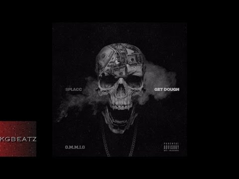 SpLAcc - Get Dough [New 2015]