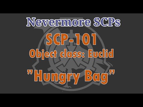 SCP-101 - "Hungry Bag"