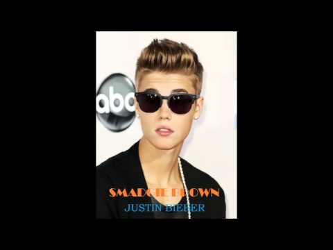 Smadgie Brown - Justin Bieber