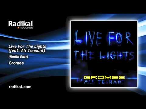 Gromee - Live For The Lights (feat. Ali Tennant) Radio Edit
