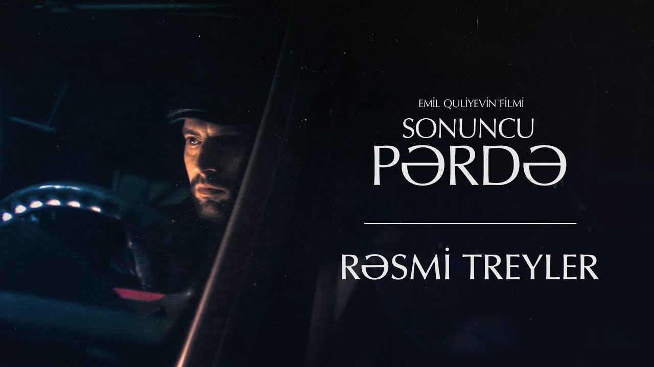 "Sonuncu Pərdə" - Treyler