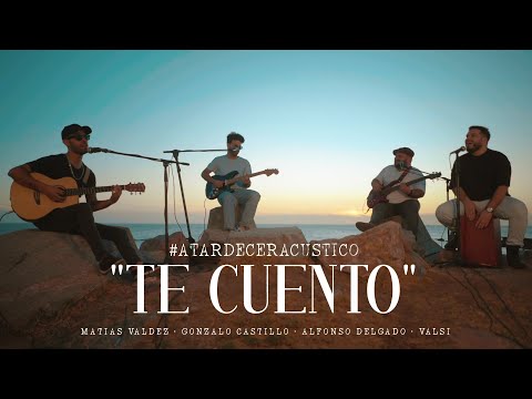 "Te cuento" - Atardecer acústico #2 (Valdez, Valsi, Chalo, Alfonso)