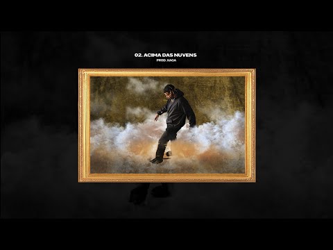 02. Xaga - Acima das Nuvens