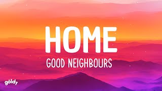 Kadr z teledysku Home tekst piosenki Good Neighbours
