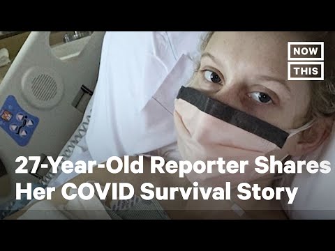 27-Year-Old TV Reporter Shares Battle with COVID-19 | NowThis