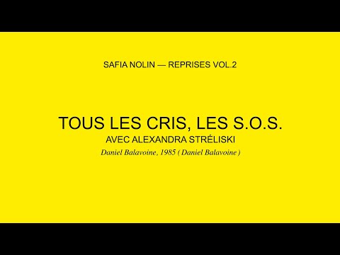 Safia Nolin - Tous les cris les S.O.S. (avec Alexandra Streliski)