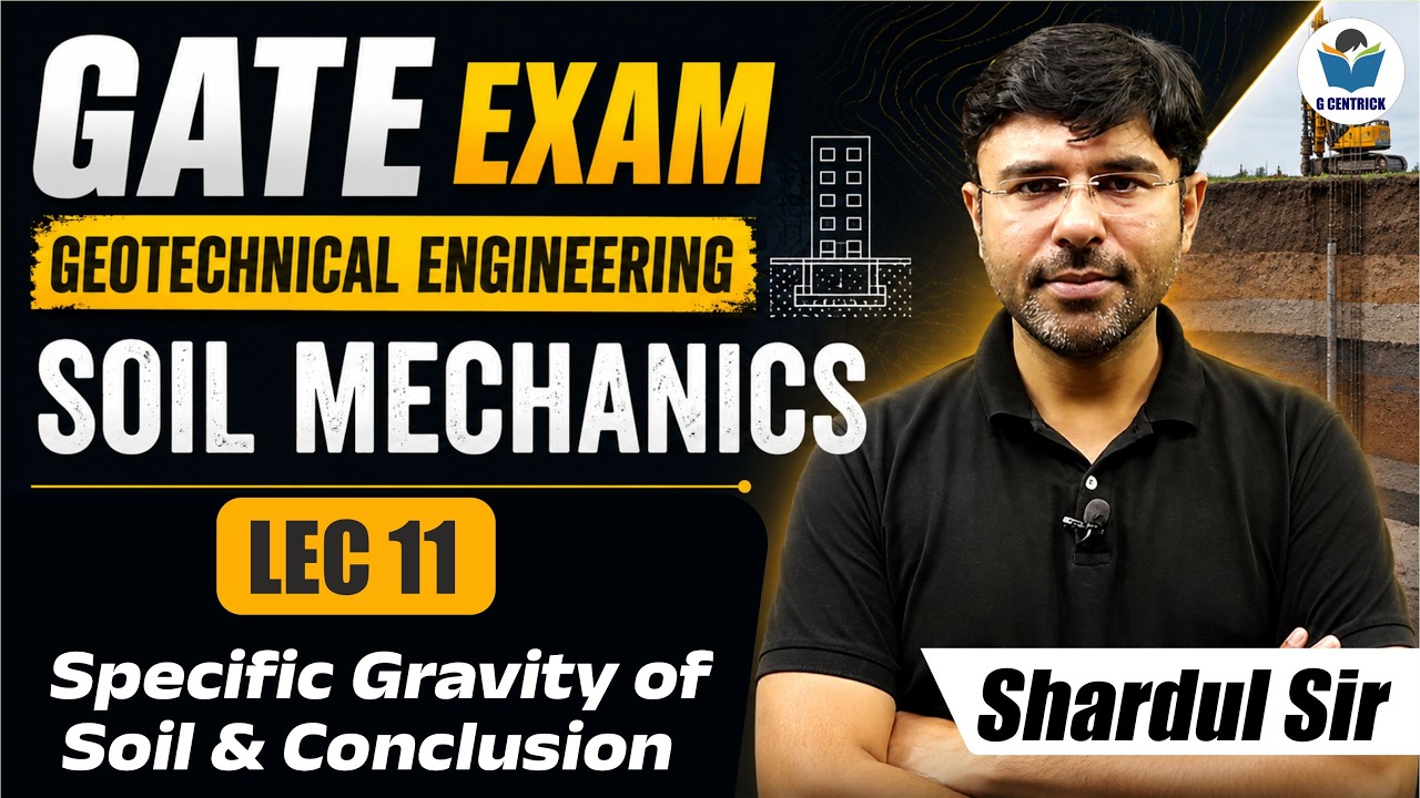 Lec 11 Specific Gravity of Soil & Conclusion || Soil Mechanics || Geotechnical Engg || CIVIL