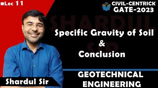 Lec 11 Specific Gravity of Soil & Conclusion || Soil Mechanics || Geotechnical Engg || CIVIL